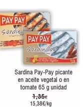 Oferta de Pay pay - Sardina Picante En Aceite Vegetal O En Tomate por 1,53€ en Froiz