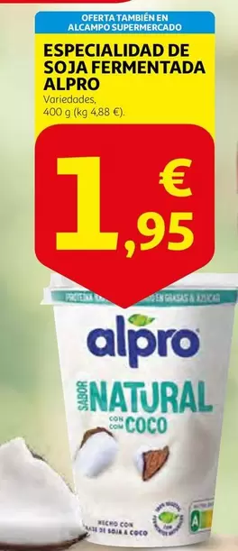 Oferta de Alpro - Especi Alaud De Soja Fermentada por 1,95€ en Alcampo