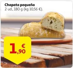 Oferta de Chapata Pequeña por 1,9€ en Alcampo