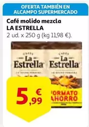 Oferta de La Estrella - Cafe Molido Mezcla por 5,99€ en Alcampo