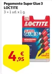 Oferta de Loctite - Pegamento Super Glue 3 por 4,95€ en Alcampo