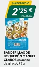 Oferta de Banderillas De Boquerón Manuel Claros En Aceite De Girasol por 2,25€ en Masymas
