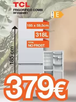 Oferta de TCL - Frigorifico Combi Rf318bwe1-8twei por 379€ en Expert