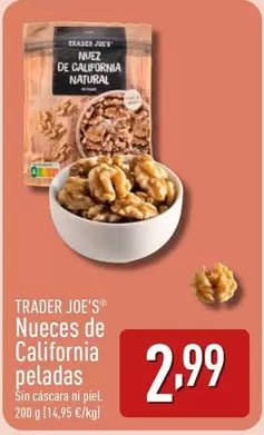 Oferta de Trader joe´s - Nueces De California Peladas por 2,99€ en ALDI