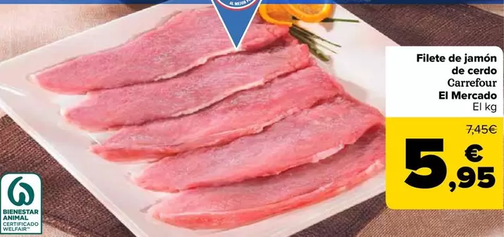 Oferta de Carrefour El Mercado - Filete De Jamón De Cerdo por 5,95€ en Carrefour