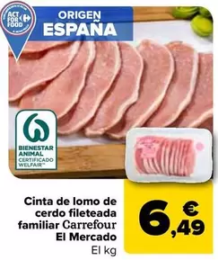 Oferta de Carrefour El Mercado - Cinta De Lomo De Cerdo Fileteada Familiar por 6,49€ en Carrefour