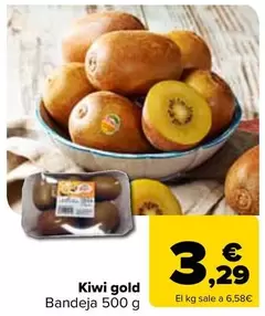 Oferta de Kiwi Gold por 3,29€ en Carrefour