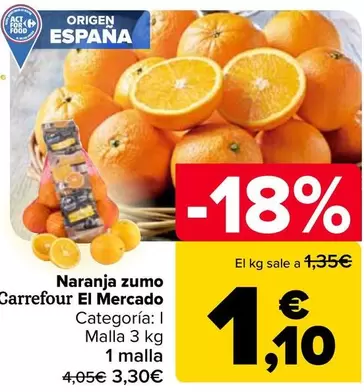 Oferta de Carrefour El Mercado - Naranja Zumo por 3,3€ en Carrefour
