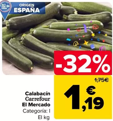 Oferta de Carrefour  El Mercado - Calabacín  por 1,19€ en Carrefour