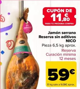 Oferta de Nico - Jamón Serrano Reserva Sin Aditivos por 59€ en Carrefour
