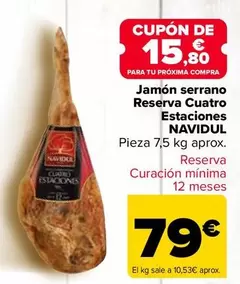 Oferta de Navidul - Jamón Serrano Reserva Cuatro Estaciones por 79€ en Carrefour
