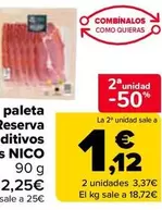Oferta de Nico - Jamón O Paleta Serrano Gran Reserva Duroc Sin Aditivos Finas Lonchas en Carrefour