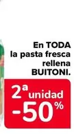 Oferta de Buitoni - En Toda  La Pasta Fresca Rellena en Carrefour