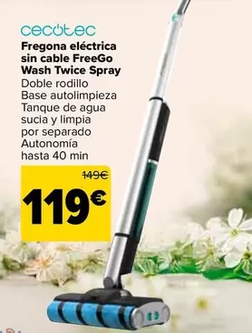 Oferta de Cecotec - Fregona Eléctrica Sin Cable Freego  Wash Twice Spray por 119€ en Carrefour