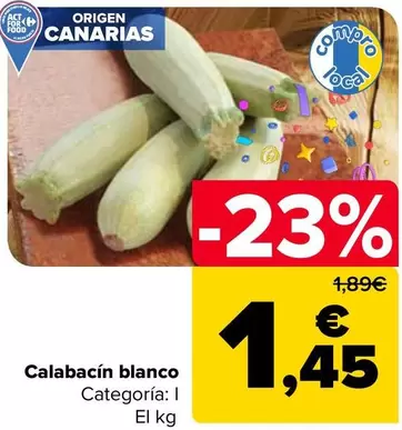 Oferta de Calabacín Blanco por 1,45€ en Carrefour