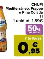 Oferta de Chufi -   Mediterráneo, Frappé O Piña Colada por 1,89€ en Carrefour