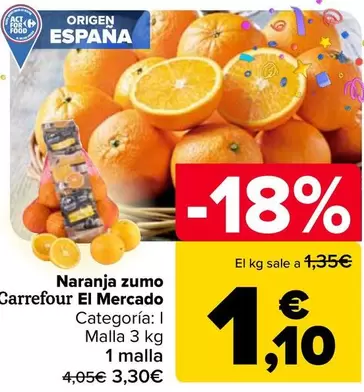 Oferta de Carrefour El Mercado - Naranja Zumo por 3,3€ en Carrefour