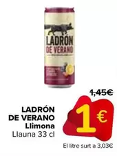 Oferta de Ladrón De Verano -  Limón por 1€ en Carrefour