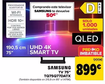Oferta de Samsung - Tv 75" TQ75Q77DATX por 899€ en Carrefour