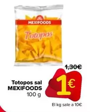 Oferta de Mexifoods - Totopos Sal  por 1€ en Carrefour