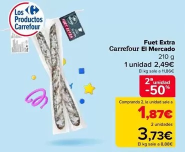 Oferta de Carrefour - Fuet Extra El Mercado en Carrefour