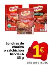 Oferta de Revilla - Lonchas De Chorizo O Salchichon por 1€ en Carrefour