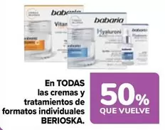 Oferta de Berioska - En Todas Las Cremas Y Tratamientos De Formatos Individuales en Carrefour