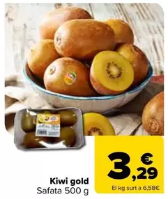 Oferta de Kiwi Gold por 3,29€ en Carrefour