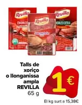 Oferta de Revilla - Lonchas De Chorizo O Salchichon por 1€ en Carrefour