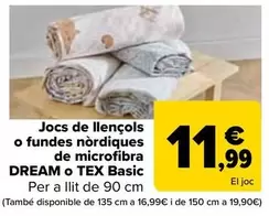 Oferta de Juegos De Sabanas O Fundas Nordicas Microfibra Dream O Tex Basic por 11,99€ en Carrefour
