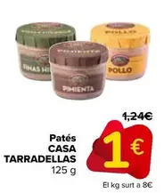 Oferta de Casa Tarradellas - Patés por 1€ en Carrefour