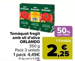 Oferta de Orlando - Tomate Frito Con Aceite De Oliva por 4,49€ en Carrefour