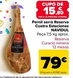 Oferta de Navidul - Jamon Serrano Reserva Cuatro Estaciones por 79€ en Carrefour