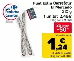 Oferta de Carrefour El Mercado - Fuet Extra  en Carrefour