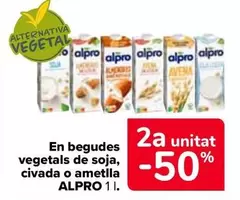 Oferta de Alpro - En Bebidas Vegetales De Soja, Avena O Almendra en Carrefour