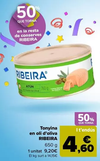 Oferta de Ribeira - Atún  En Aceite De Oliva   por 9,2€ en Carrefour