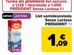Oferta de Président - Leche Semidesnatada Sin Lactosa  por 1,09€ en Carrefour