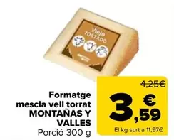 Oferta de Montañas Y Valles - Queso Mezcla Viejo Tostado por 3,59€ en Carrefour