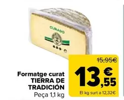 Oferta de Tierra De Tradicion - Queso Curado por 13,55€ en Carrefour