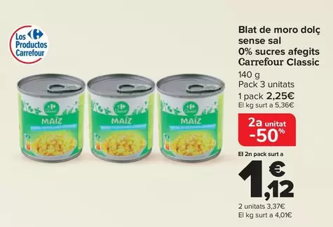 Oferta de Carrefour Classic - Maiz Dulce Sin Sal 0% Azucares Anadidos  en Carrefour