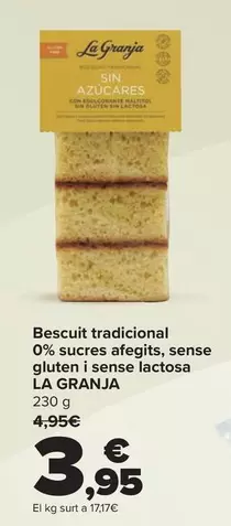 Oferta de La Granja - Bizcocho Tradicional 0% Azúcares Añadidos Sin Gluten Y Sin Lactosa por 3,95€ en Carrefour