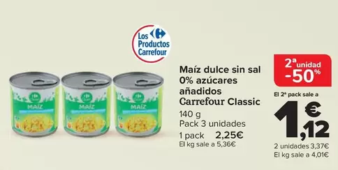 Oferta de Carrefour Classic - Maíz Dulce Sin Sal 0% Azúcares Añadidos en Carrefour