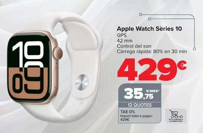 Oferta de Apple - Watch Series 10 por 429€ en Carrefour