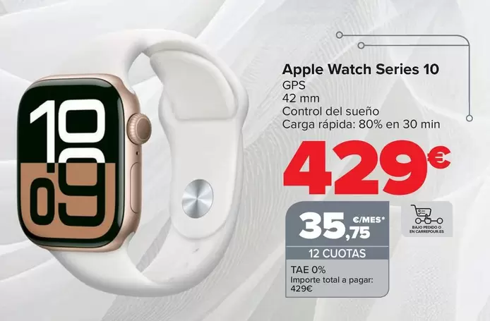 Oferta de Apple - Watch Series 10 por 429€ en Carrefour