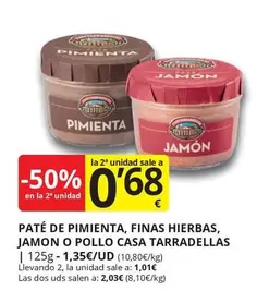 Oferta de Casa Tarradellas - Pate De Pimienta, Finas Hierbas, Jamon O Pollo por 1,35€ en Supermercados MAS