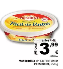 Oferta de Président - Mantequilla Sin Sal Facil Untar por 3,99€ en Masymas
