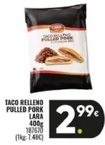 Oferta de Tara - Taco Relleno Pulled Pork por 2,99€ en Family Cash