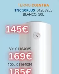 Oferta de Cointra - Termo  TNC 50PLUS 01203955 por 145€ en Master Cadena