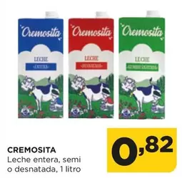 Oferta de Cremosita -  Leche Entera, Semi O Desnatada por 0,82€ en Alimerka