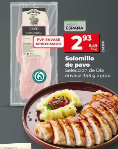 Oferta de Seleccion De Dia - Solomillo De Pavo por 2,93€ en Dia